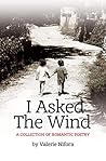 I Asked The Wind by Valerie Nifora