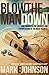 Blow the Man Down: How I Na...