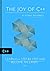 The Joy of C++: Learn c++ S...