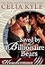 Saved by the Billionaire Bears by Celia Kyle