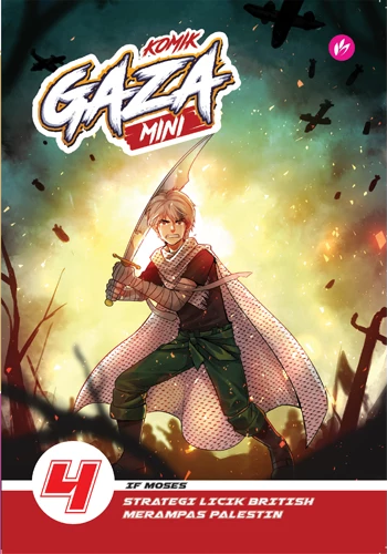 Komik Gaza MINI #4: Strategi Licik British Merampas Palestin