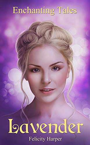 Lavender (Enchanting Tales #5)