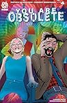 You Are Obsolete #4 by Mathew Klickstein