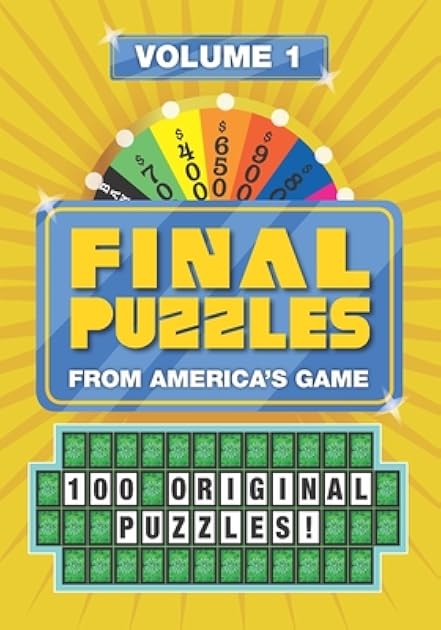 Final Puzzles: 100 Original Puzzles from America's Game (Volume 1)