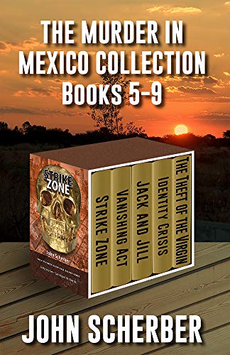 The Murder in Mexico Mysteries: Books 5 Through 9 (Kindle Edition)