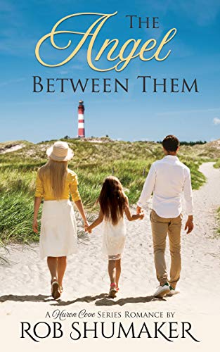 The Angel Between Them (Huron Cove Series Book 1)
