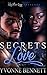 Secrets In Love by Yvonne Bennett Secrets In Love by Yvonne Bennett