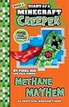 Methane Mayhem (Diary of a Minecraft Creeper, #6)