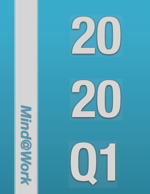 2020 Q1 Mind@Work: 2020-Q1 Daily Success Planner with Goals & Resolutions Planning Section, Wishlists, Habit Trackers, Notes/Journal section and more ... - 300 Pages) (2020 Mind@Work 90 Days Planner)