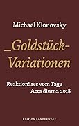 Goldstück-Variationen: Reaktionäres vom Tage