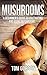 Mushrooms by Tom Gordon