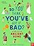 So You Think You Got It Bad?: A Kid’s Life in Ancient Rome