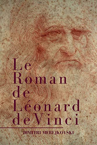 Le Roman de Léonard de Vinci (French Edition)