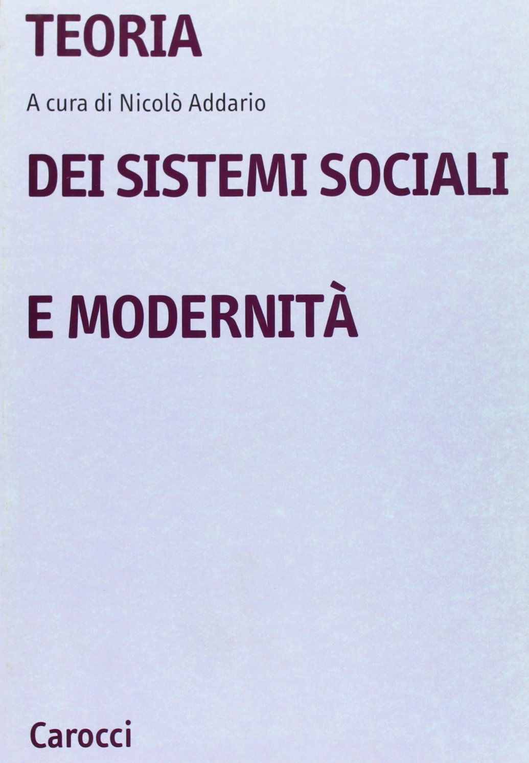Teoria dei sistemi sociali e modernità (Paperback)
