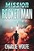 Mission Rocket Man
