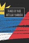 Diario De Viaje Antigua y Barbuda: 6x9 Diario de viaje I Libreta para listas de tareas I Regalo perfecto para tus vacaciones en Antigua y Barbuda (Spanish Edition)