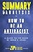 Summary & Analysis of How to Be an Antiracist: A Guide to the Book by Ibram X. Kendi
