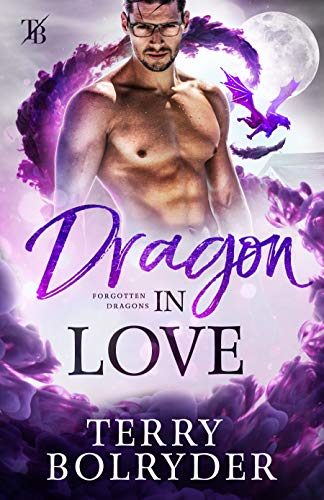 Dragon in Love (Forgotten Dragons, #5)