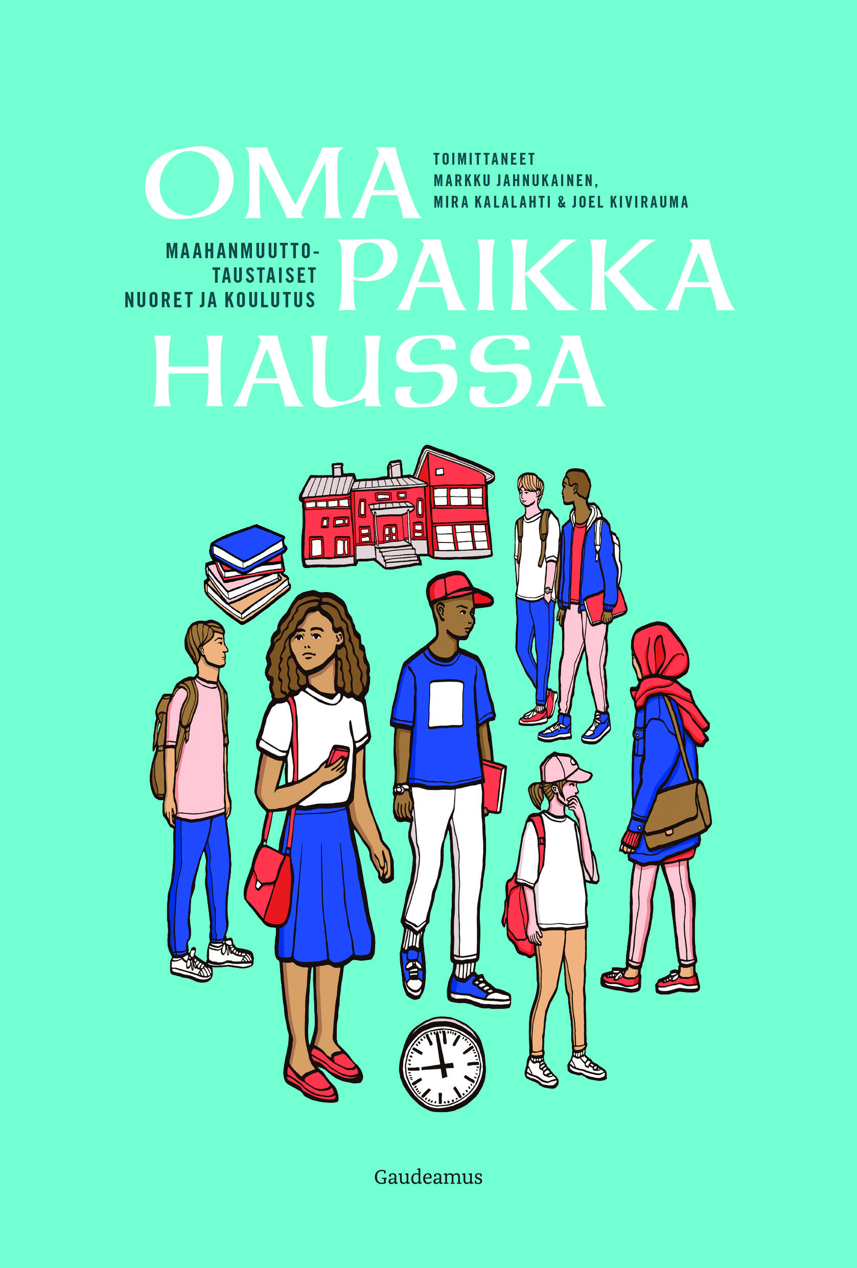 Oma paikka haussa – Maahanmuuttotaustaiset nuoret ja koulutus