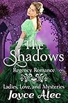 Book cover for The Shadows (Ladies, Love, and Mysteries #2)