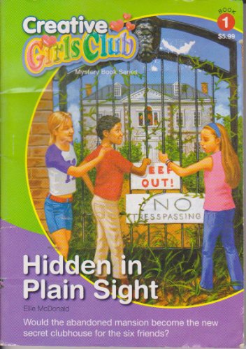 Hidden in Plain Sight (Creative Girls Club Mystery, #1)
