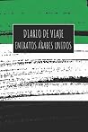 Diario De Viaje Emiratos Árabes Unidos: 6x9 Diario de viaje I Libreta para listas de tareas I Regalo perfecto para tus vacaciones en Emiratos Árabes Unidos (Spanish Edition)