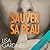 Sauver sa peau by Lisa Gardner
