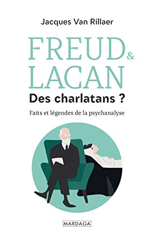 Freud & Lacan Des charlatans ? Faits et légendes de la psychanalyse (Kindle Edition)