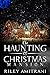 The Haunting of Christmas M...