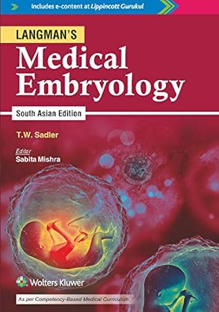 Langman’s Medical Embryology (An Indian Adaptation)