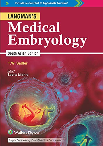 Langman’s Medical Embryology (An Indian Adaptation)