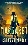 I Am Margaret by Corinna Turner