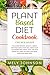 Plant Based Diet Cookbook f...