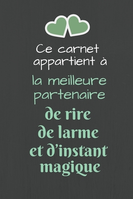 Ce Carnet Appartient La Meilleure Partenaire Id E Cadeau Anniversaire Ou No L