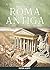 Roma Antiga: A História Com...