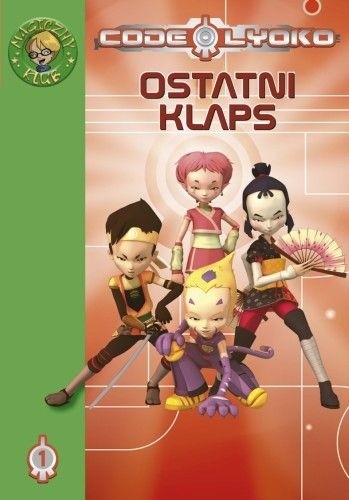 Code Lyoko: Ostatni Klaps (#1)