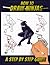 How To Draw Ninjas by Sketchpert Press