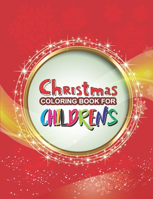 Christmas Coloring Book For Childrenu0027s: Large Print 