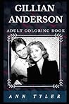 Gillian Anderson Adult Coloring Book: Famous The X Files Star and Prominent Actress Inspired Adult Coloring Book Gillian Anderson Adult Coloring Book: Famous The X Files Star and Prominent Actress Inspired Adult Coloring Book