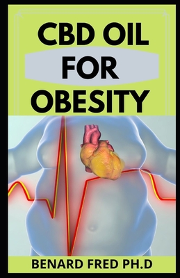 CBD Oil for Obesity: Guide and Importance You Need Things You about CBD and Obesity
