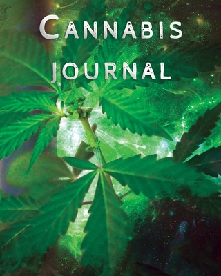 Cannabis Journal: Marijuana Review & Rating Journal / Log Book. Cannabis Accessories & Gift Idea For Medical & Personal Cannabis Tasting | Paper Blank Notebook Less Stress More Fun
