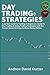 Day Trading Strategies by Andrew David Kratter