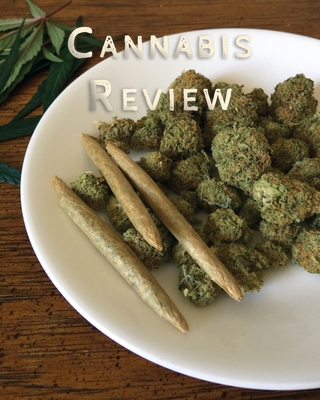 Cannabis Review: Marijuana Review & Rating Journal / Log Book. Cannabis Accessories & Gift Idea For Medical & Personal Cannabis Tasting | Paper Blank Notebook Less Stress More Fun