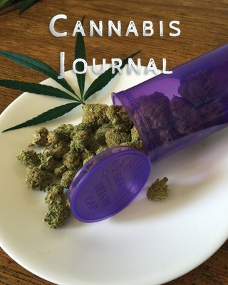 Cannabis Journal: Marijuana Review & Rating Journal / Log Book. Cannabis Accessories & Gift Idea For Medical & Personal Cannabis Tasting | Paper Blank Notebook Less Stress More Fun