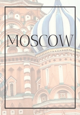 Moscow: A decorative book for coffee tables, bookshelves, bedrooms and interior design styling: Stack International city books to add decor to any ... own home or as a modern home decoration gift.