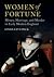 Women of Fortune by Linda Levy Peck Women of Fortune by Linda Levy Peck