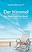 Der Himmel – Ein Platz auch...