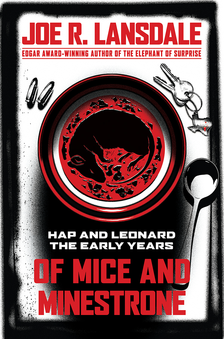 Of Mice and Minestrone: Hap and Leonard, The Early Years (Paperback)