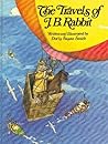 Travels of J. B. Rabbit