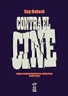 Contra el cine. O...